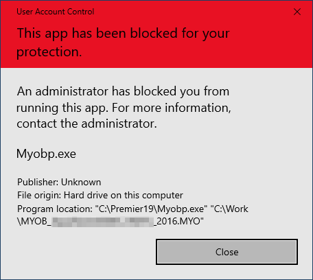 Fix The This App Has Been Blocked For Your Protection Error For Myob Premier19 Igor Kromin